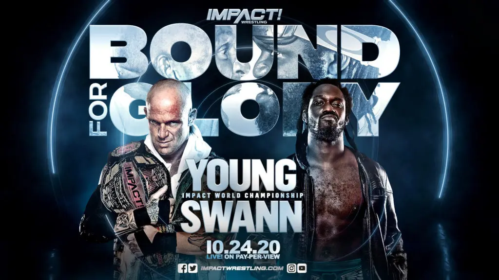 IMPACT Bound For Glory 2020 - Rich Swann vs. World Champion Eric Young