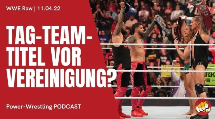 WWE Raw vom 11. April 2022 im Podcast-Review