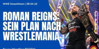 WWE SmackDown vom 8. April 2022 im Podcast-Review