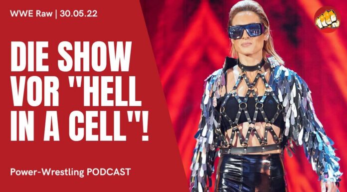 "Endlich wieder Raw" - Der Podcast zu WWE Raw vom 30. Mai 2022