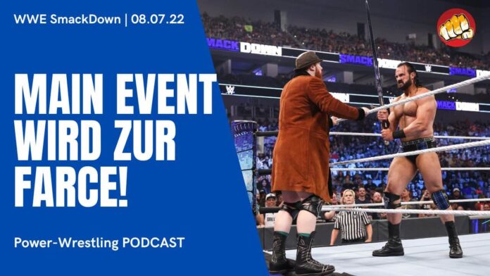 WWE SmackDown vom 8. Juli 2022 im Podcast-Review
