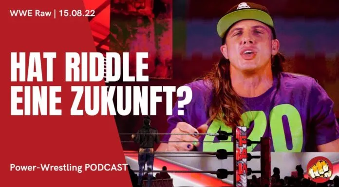 WWE Raw vom 15. August 2022 im Podcast-Review