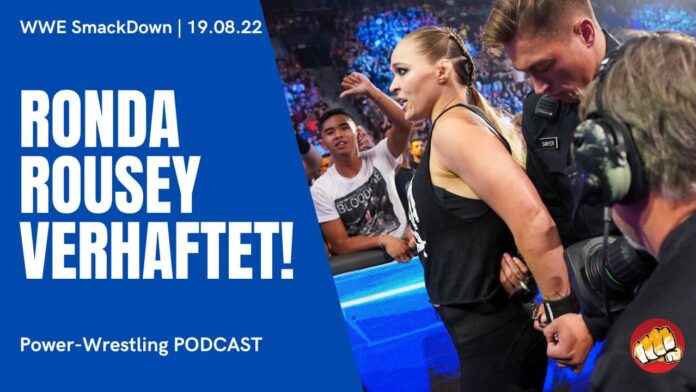 WWE SmackDown vom 19. August 2022 im Podcast-Review