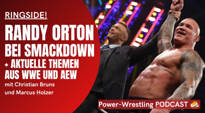 RINGSIDE! Der WWE-Podcast mit Randy Ortons SmackDown-Ankunft!